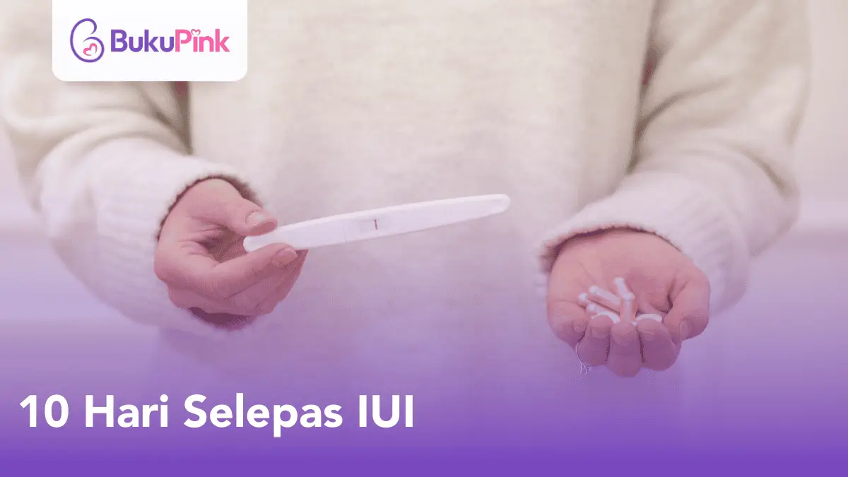 10 hari selepas IUI