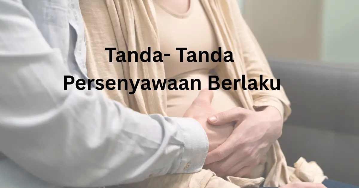 tanda tanda persenyawaan berlaku