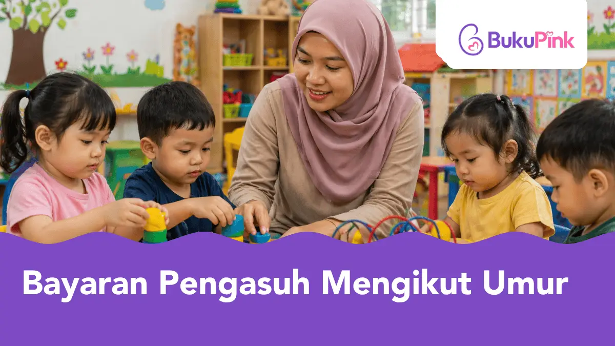 bayaran pengasuh mengikut umur