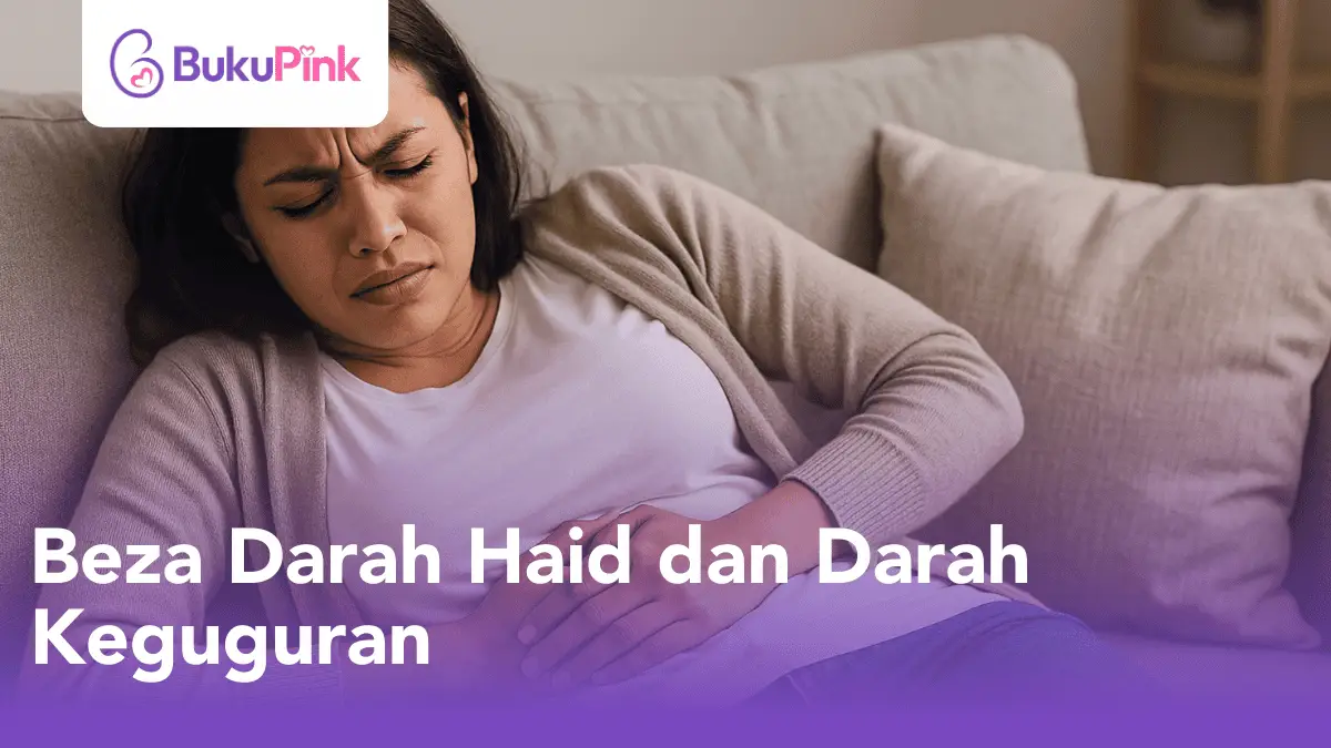 beza darah haid dan darah keguguran