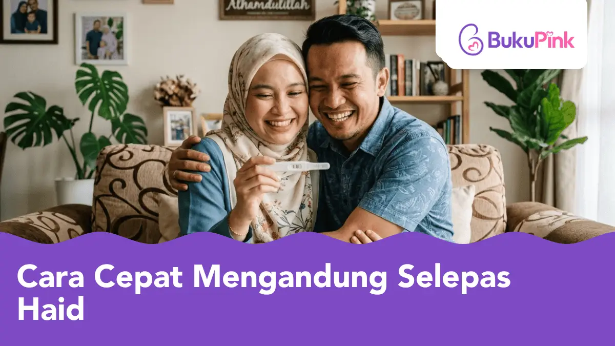 cara cepat mengandung selepas haid