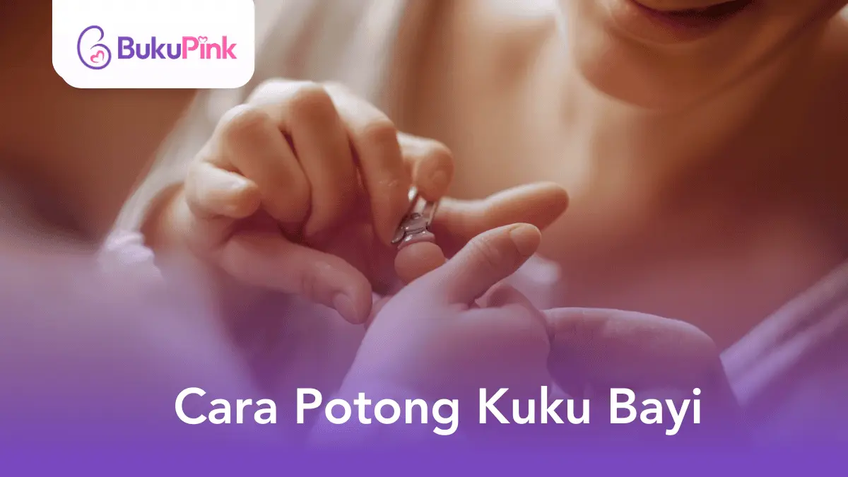 cara potong kuku bayi