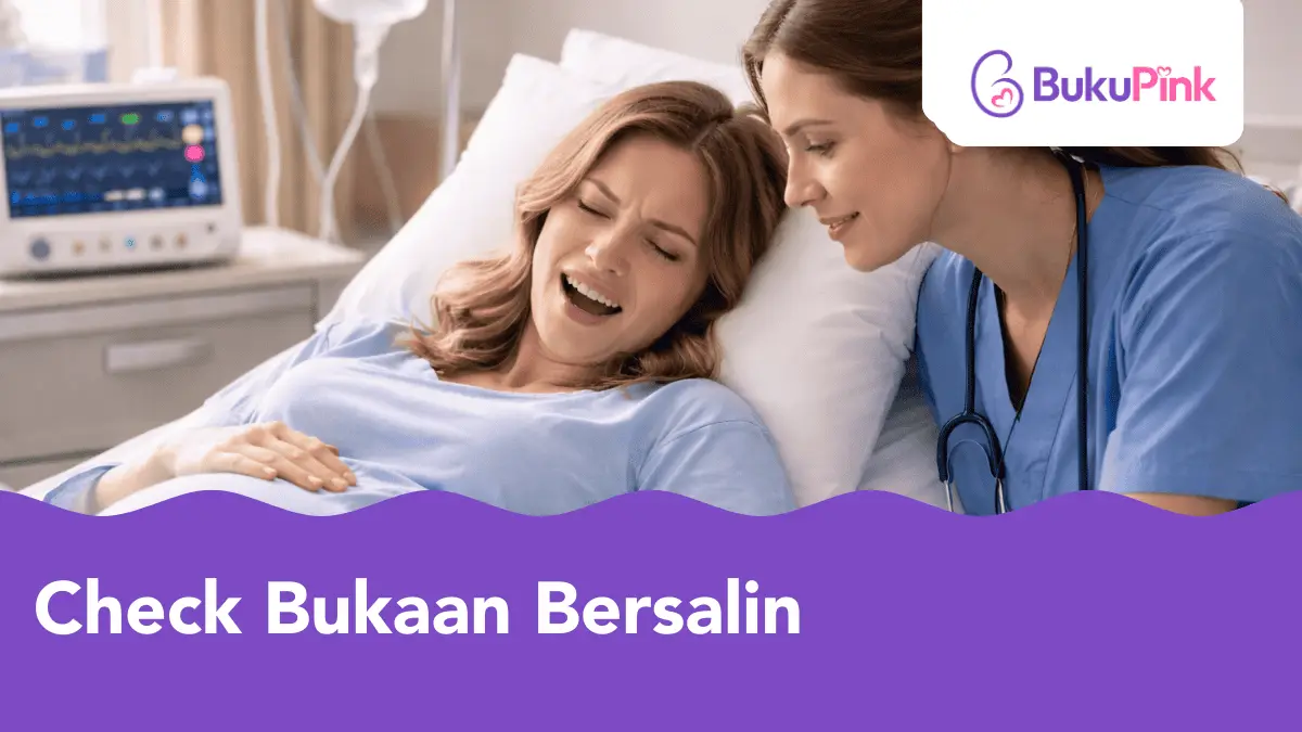 check bukaan bersalin