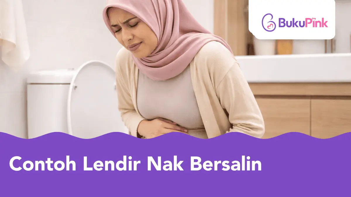 contoh lendir nak bersalin