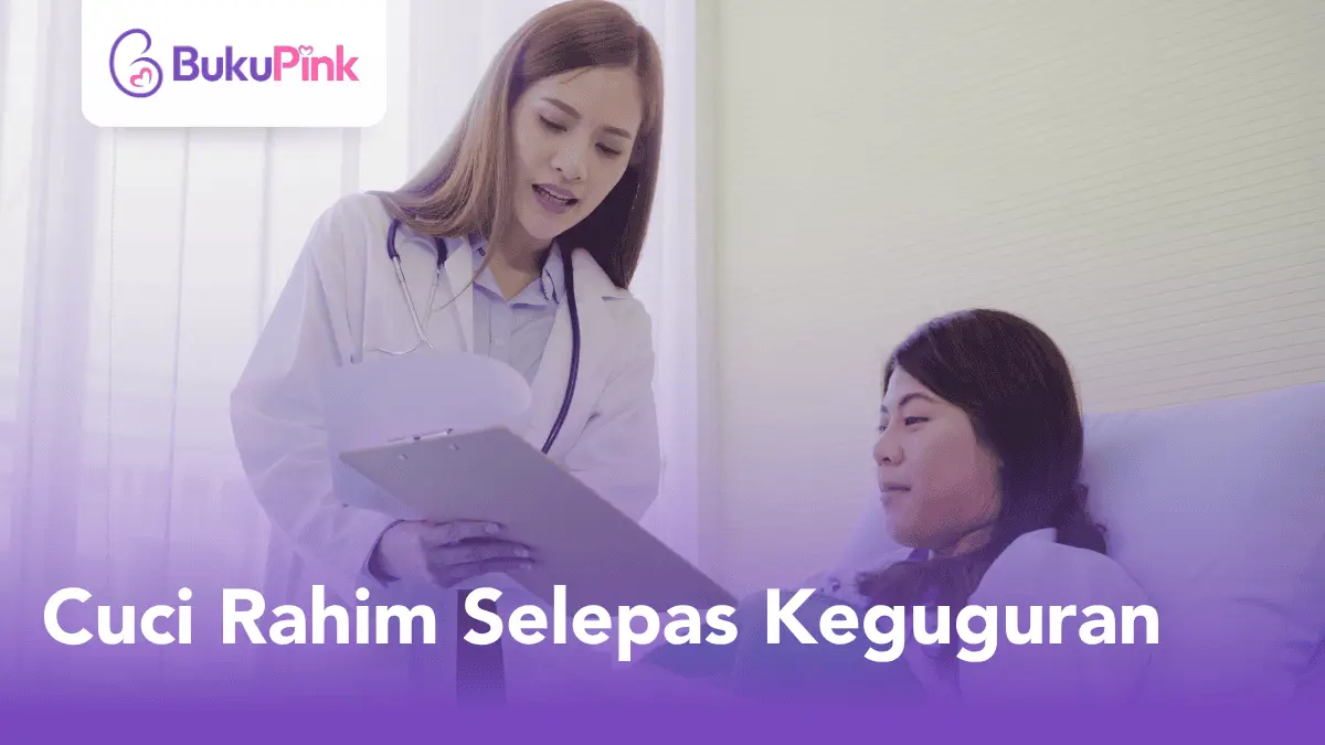 cuci rahim selepas keguguran