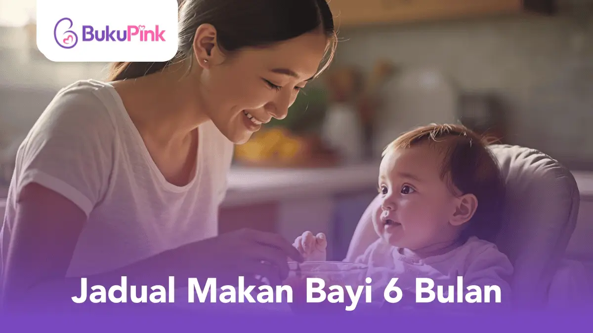 jadual makan bayi 6 bulan