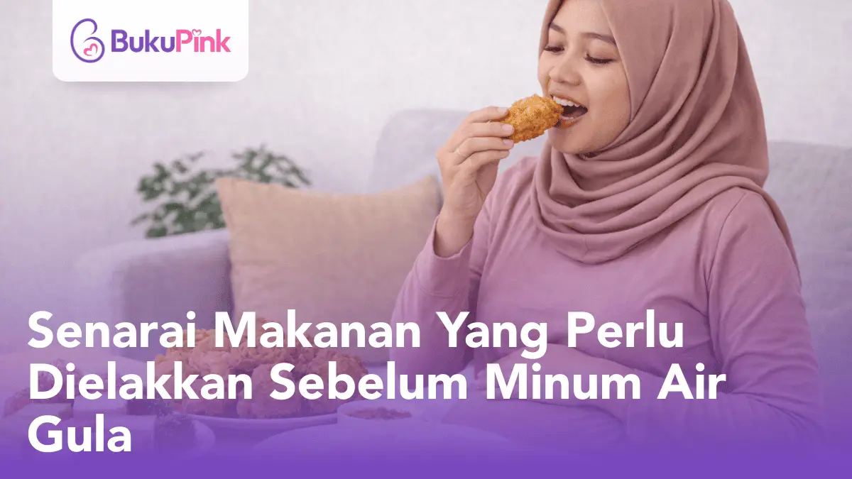 makanan yang perlu dielakkan sebelum minum air gula