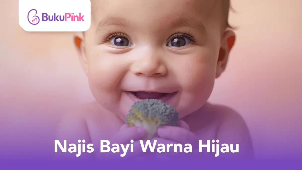 najis bayi warna hijau