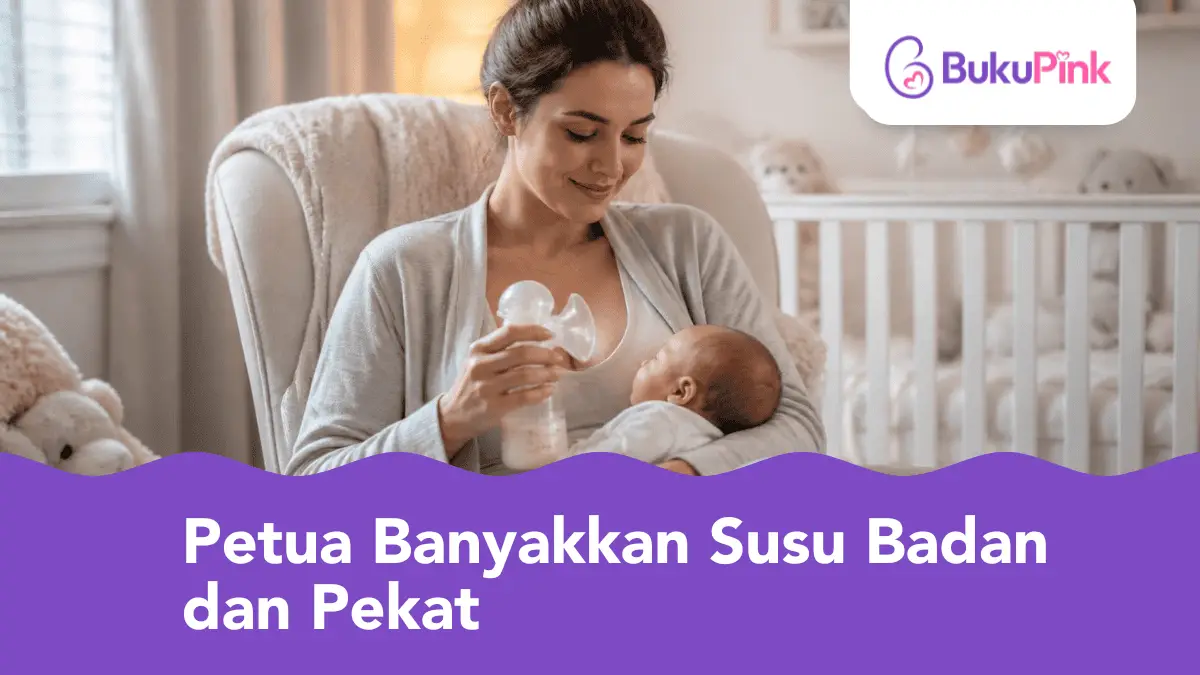 petua banyakkan susu badan dan pekat