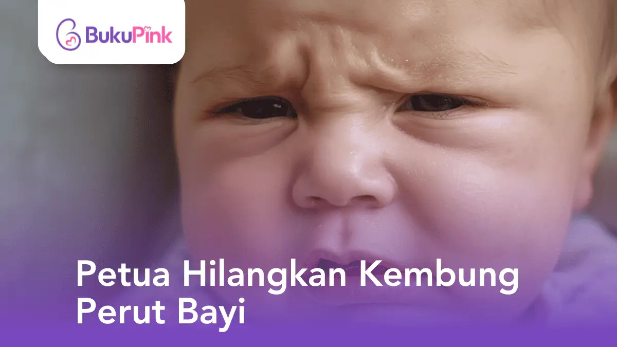 petua hilangkan kembung perut bayi