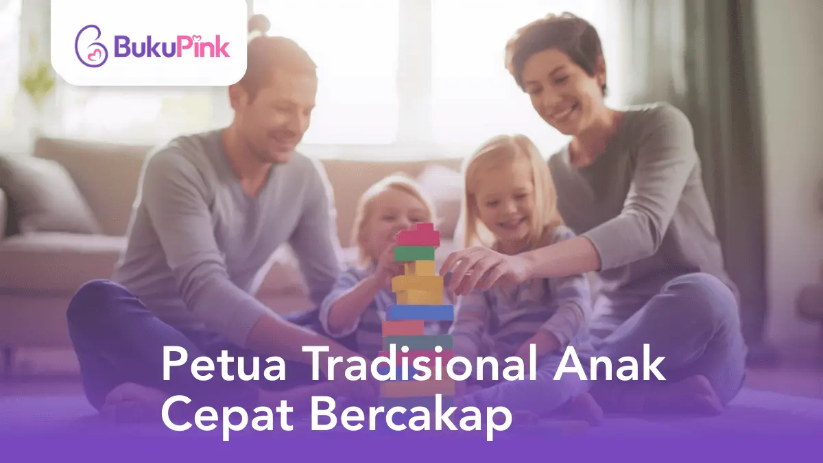 petua tradisional anak cepat bercakap