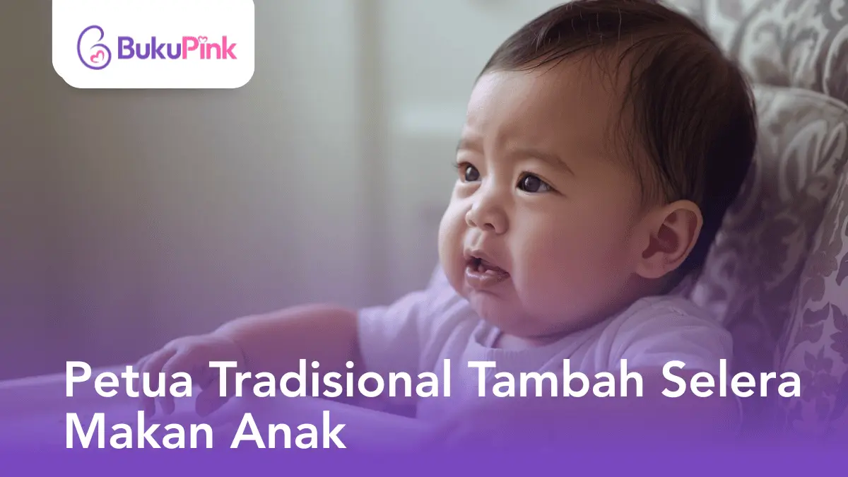 petua tradisional tambah selera makan anak