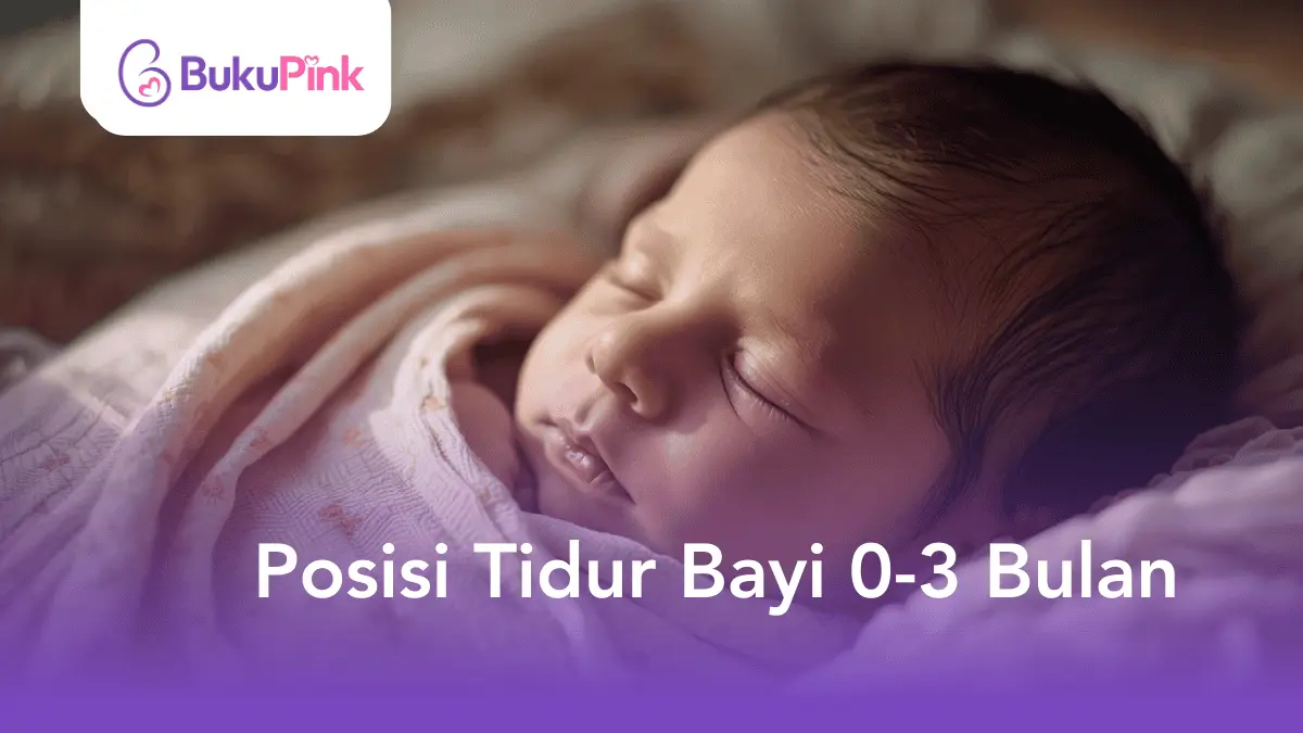 posisi tidur bayi 0-3 bulan