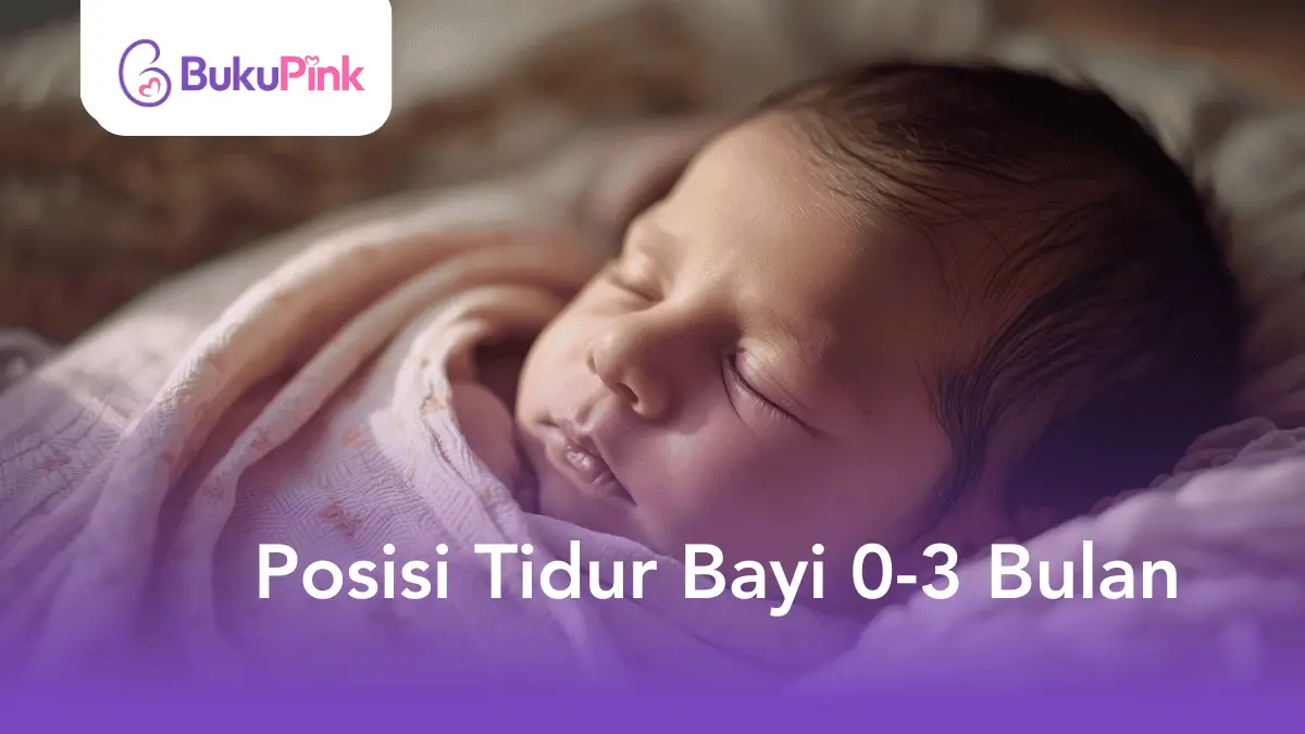 posisi tidur bayi 0-3 bulan
