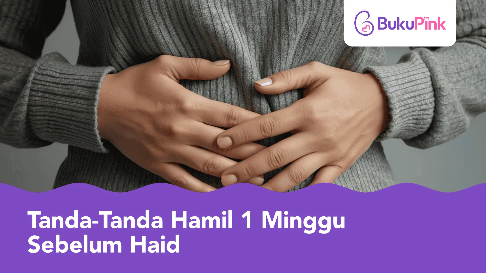 tanda-tanda hamil 1 minggu sebelum haid
