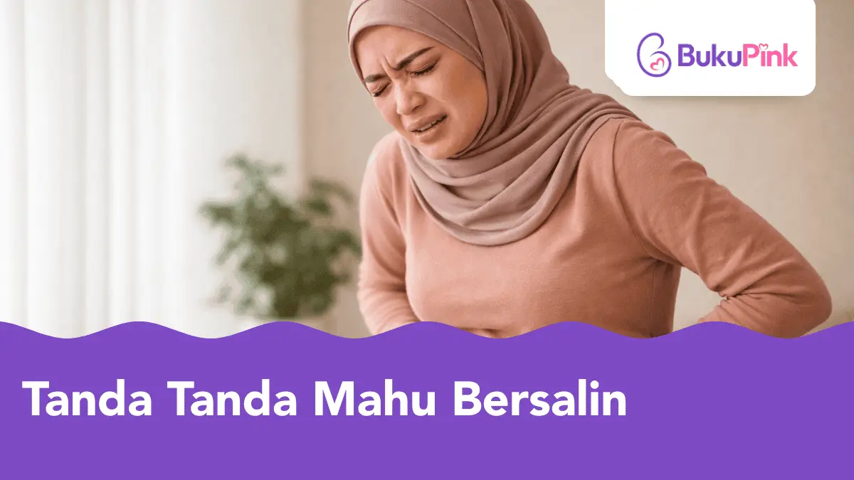 tanda tanda mahu bersalin