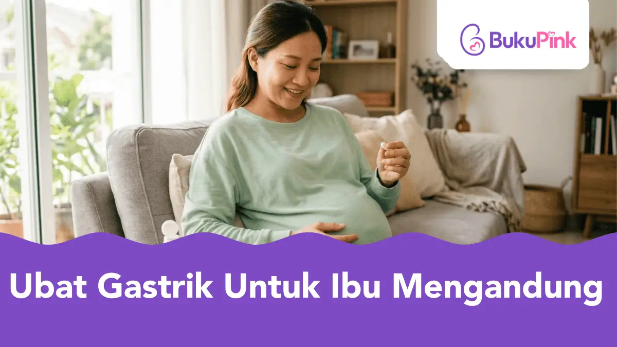 ubat gastrik untuk ibu mengandung