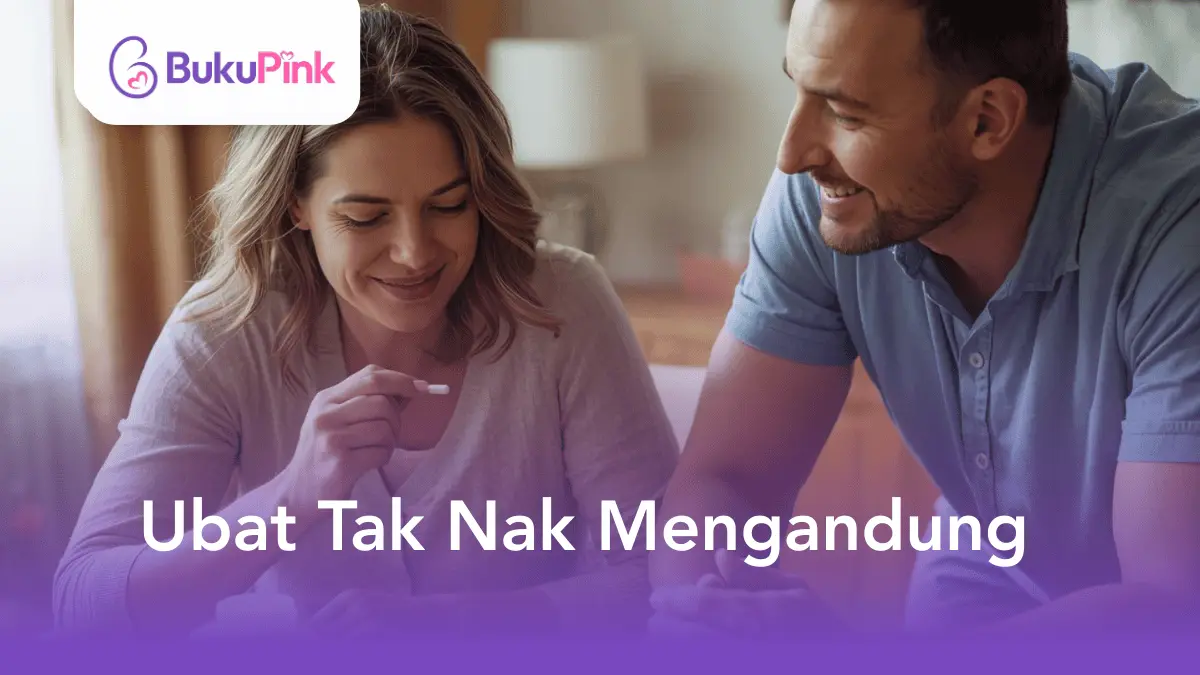 ubat tak nak mengandung