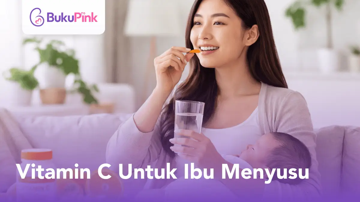 vitamin C untuk ibu menyusu