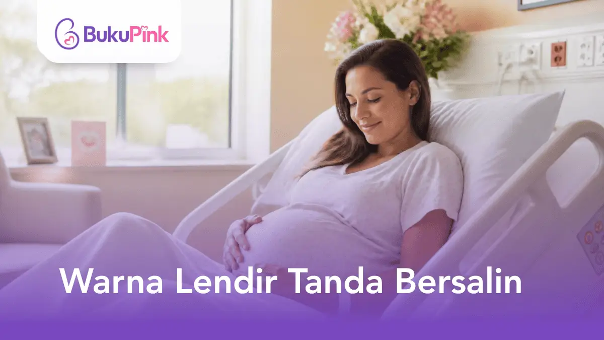 warna lendir tanda bersalin