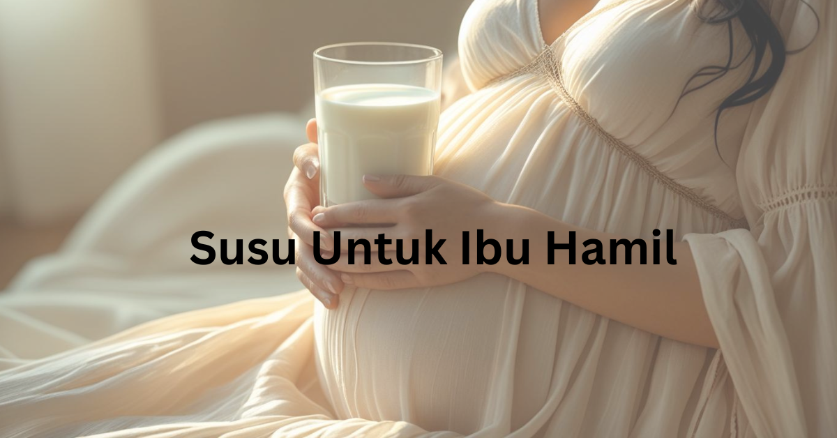 susu untuk ibu hamil