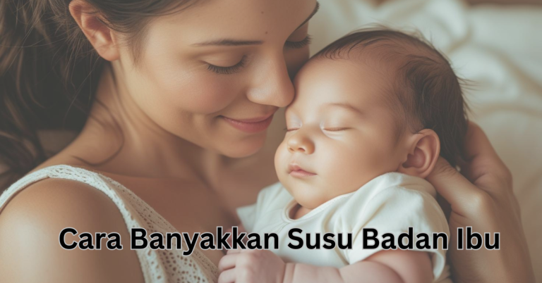 cara banyakkan susu badan