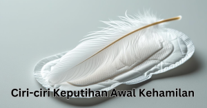 keputihan awal kehamilan