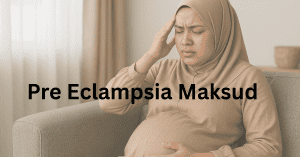 pre eclampsia maksud