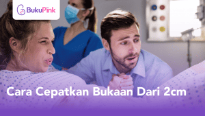 cara cepatkan bukaan dari 2cm