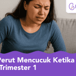 sakit perut mencucuk ketika hamil trimester 1