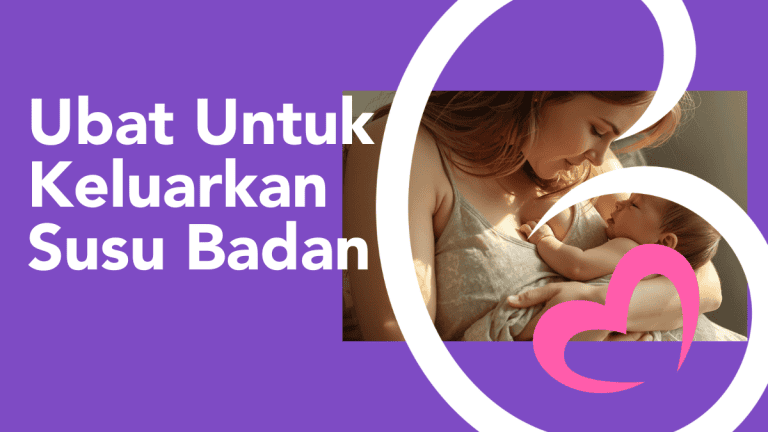 ubat untuk keluarkan susu badan