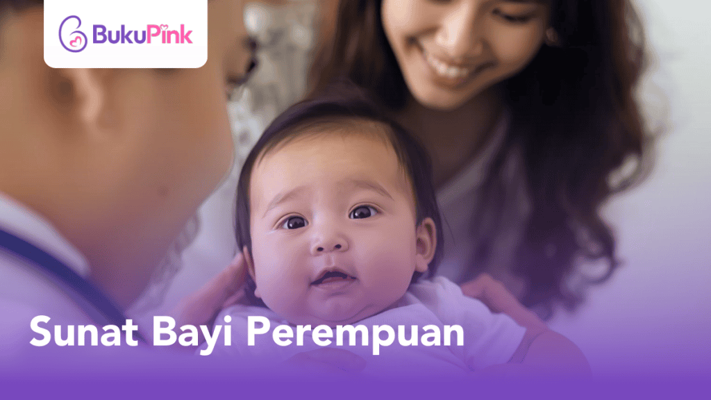 Sunat Bayi Perempuan Wajib Dalam Islam, Ketahui Waktu Sesuai & Tips Penjagaan