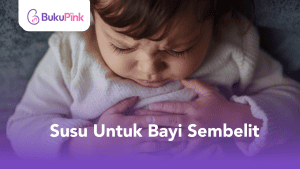 susu untuk bayi sembelit