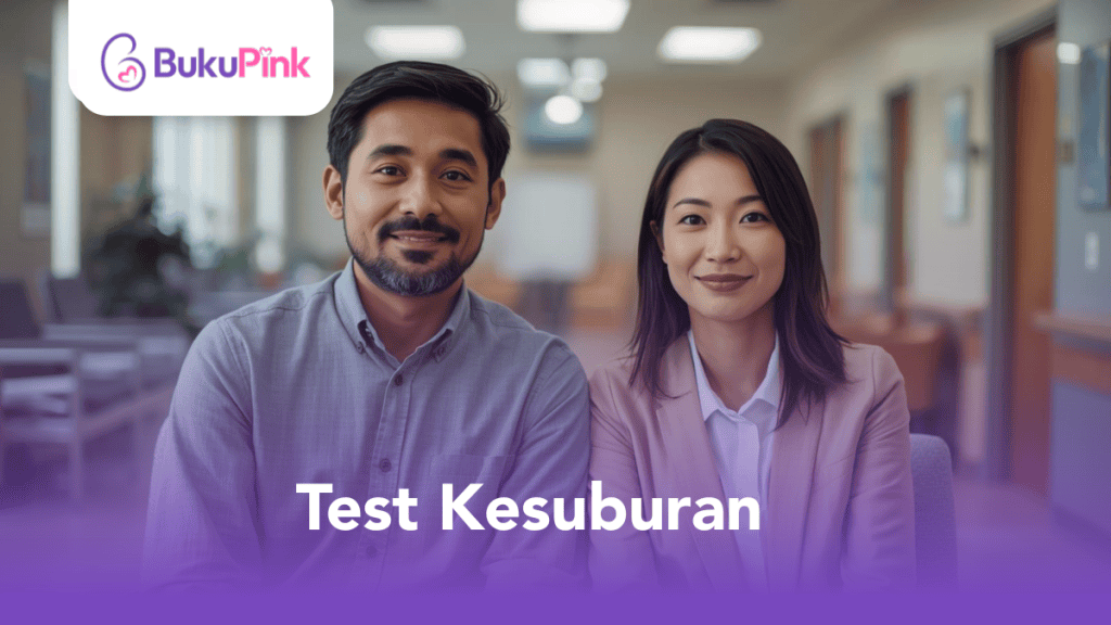 Panduan Lengkap Test Kesuburan Lelaki & Wanita (Siap Dengan Harga & Cara Buat)