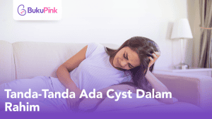 tanda-tanda ada cyst dalam rahim