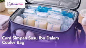 cara simpan susu ibu dalam cooler bag