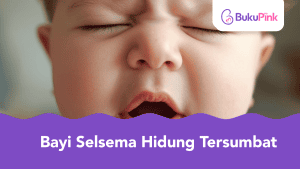 bayi selsema hidung tersumbat
