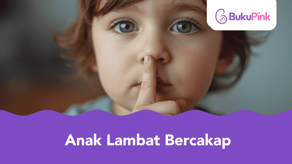 Risau Anak Lambat Bercakap? Ini Tanda & Petua Bantu Anak Cepat Bertutur