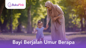 bayi berjalan umur berapa