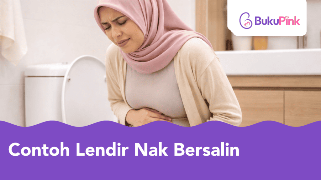 Contoh Lendir Nak Bersalin Yang Normal & Bila Perlu Ke Hospital Untuk Bersalin