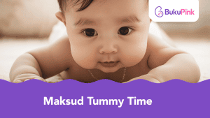 maksud tummy time