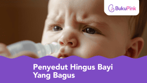 penyedut hingus bayi yang bagus