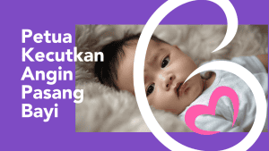 petua kecutkan angin pasang bayi