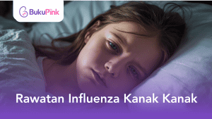 rawatan influenza kanak kanak