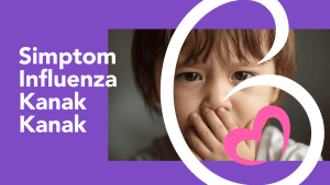simptom influenza kanak kanak