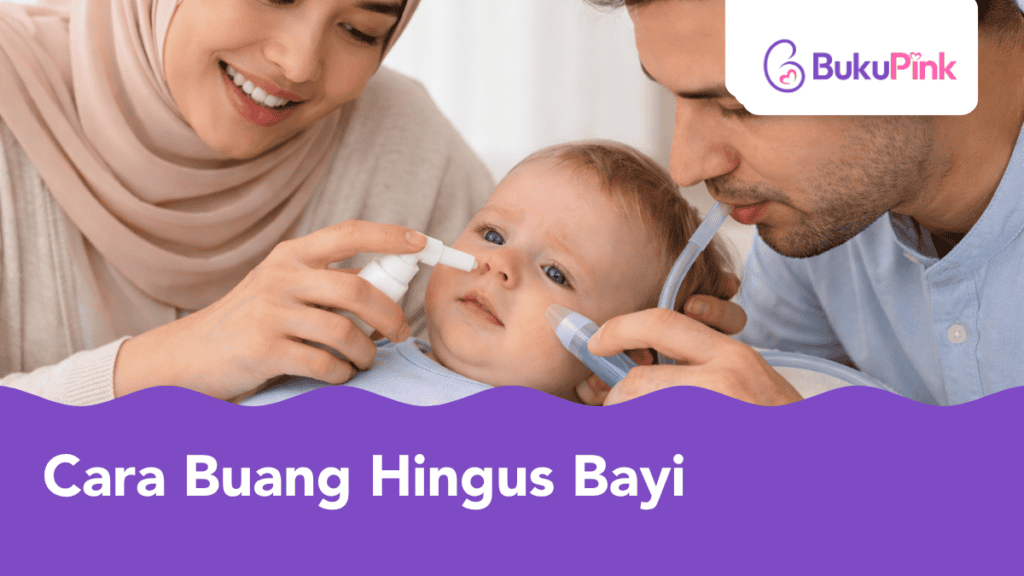 Cara Buang Hingus Bayi Dengan Betul, Elak Si Manja Sakit & Sukar Bernafas!