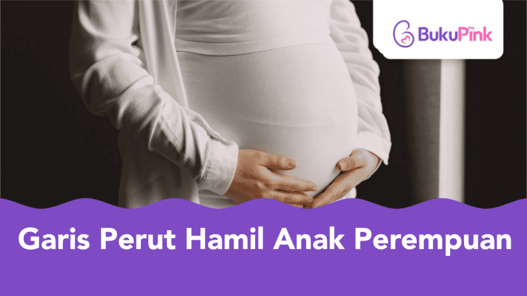 Garis Perut Hamil Anak Perempuan, Betul Ke Boleh Teka Jantina Bayi?