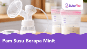 pam susu berapa minit