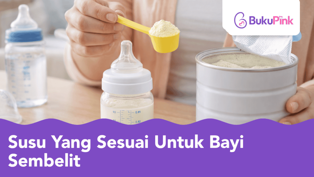 10 Pilihan Susu Yang Sesuai Untuk Bayi Sembelit, Bantu Lancarkan Najis & Penghadaman