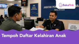 tempoh daftar kelahiran anak